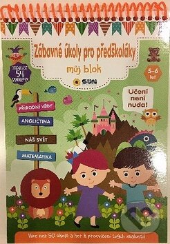Kniha: Zábavné úkoly pro předškoláky 5-6 let (SUN). SUN, 2019 Kniha: Zábavné úkoly pro předškoláky 5-6 let (SUN). SUN, 2019