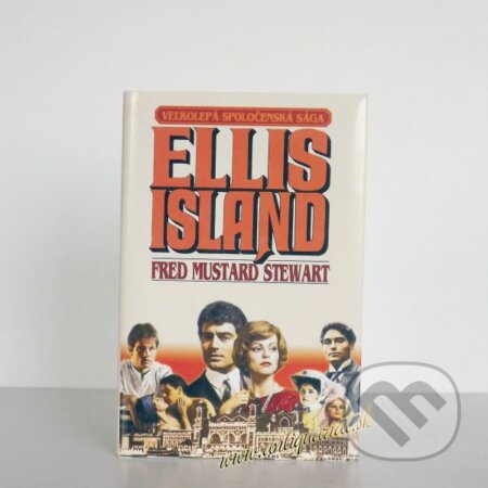 Kniha: Ellis Island (Fred Mustard Stewart), 1995 Kniha: Ellis Island (Fred Mustard Stewart), 1995