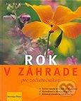 Kniha: Rok v záhrade pre začiatočníkov (Ikar). Ikar Kniha: Rok v záhrade pre začiatočníkov (Ikar). Ikar