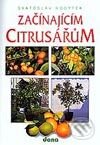 Kniha: Začínajícím citrusářům (Svatoslav Kodytek). Dona Kniha: Začínajícím citrusářům (Svatoslav Kodytek). Dona