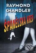 Kniha: Španělská krev (Raymond Chandler). BB/art, 2001 Kniha: Španělská krev (Raymond Chandler). BB/art, 2001