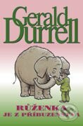 Kniha: Růženka je z příbuzenstva (Gerald Durrell). BB/art, 2000 Kniha: Růženka je z příbuzenstva (Gerald Durrell). BB/art, 2000