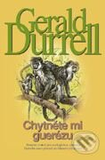 Kniha: Chytněte mi Guerézu (Gerald Durrell). BB/art, 1999 Kniha: Chytněte mi Guerézu (Gerald Durrell). BB/art, 1999