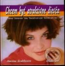 Chcem byť atraktívne dievča - Martina Gruhlkeová, Slovenské pedagogické nakladateľstvo - Mladé letá, 2001