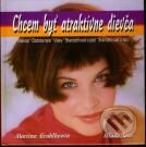 Kniha: Chcem byť atraktívne dievča (Martina Gruhlkeová). Slovenské pedagogické nakladateľstvo - Mladé letá, 2001 Kniha: Chcem byť atraktívne dievča (Martina Gruhlkeová). Slovenské pedagogické nakladateľstvo - Mladé letá, 2001