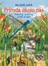 Kniha: Príroda okolo nás (Autorský kolektiv). SPN - Mladé letá, 2001 Kniha: Príroda okolo nás (Autorský kolektiv). SPN - Mladé letá, 2001