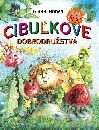 Kniha: Cibuľkove dobrodružstvá (Gianni Rodari). SPN - Mladé letá, 2001 Kniha: Cibuľkove dobrodružstvá (Gianni Rodari). SPN - Mladé letá, 2001