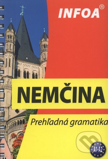 Kniha: Nemčina - Prehľadná gramatika (Jana Navrátilová a Kurt Lohr). INFOA Kniha: Nemčina - Prehľadná gramatika (Jana Navrátilová a Kurt Lohr). INFOA