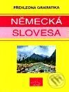 Kniha: Přehledná gramatika - německá slovesa (Stanislav Soják a Jana Navrátilová). INFOA, 2001 Kniha: Přehledná gramatika - německá slovesa (Stanislav Soják a Jana Navrátilová). INFOA, 2001