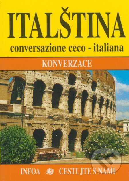Kniha: Italština (Jana Navrátilová). INFOA, 2001 Kniha: Italština (Jana Navrátilová). INFOA, 2001
