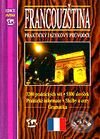 Kniha: Francouzština - praktický jazykový průvodce (Autorský kolektiv). RO-TO-M, 2000 Kniha: Francouzština - praktický jazykový průvodce (Autorský kolektiv). RO-TO-M, 2000
