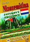 Kniha: Nizozemština - praktický jazykový průvodce (Autorský kolektív). RO-TO-M, 2000 Kniha: Nizozemština - praktický jazykový průvodce (Autorský kolektív). RO-TO-M, 2000
