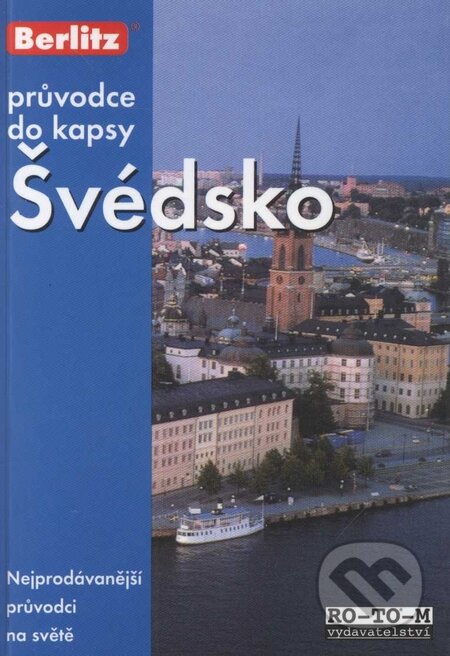 Kniha: Švédsko - kapesní průvodce (Autorský kolektív). RO-TO-M Kniha: Švédsko - kapesní průvodce (Autorský kolektív). RO-TO-M