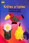 Kniha: Krčíme a lepíme (Autorský kolektiv). Anagram, 2000 Kniha: Krčíme a lepíme (Autorský kolektiv). Anagram, 2000