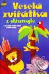Kniha: Veselá zvířátka z džungle (Autorský kolektív). Anagram, 2000 Kniha: Veselá zvířátka z džungle (Autorský kolektív). Anagram, 2000