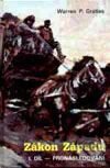 Kniha: Zákon Západu-1.díl-Pronásledování (W.P. Gratias). Návrat, 1992 Kniha: Zákon Západu-1.díl-Pronásledování (W.P. Gratias). Návrat, 1992