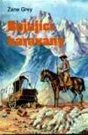 Kniha: Bojující karavany (Zane Grey). Návrat, 1993 Kniha: Bojující karavany (Zane Grey). Návrat, 1993