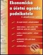 Kniha: Ekonomická a účetní agenda podnikatele (Jana Pilátová). Grada, 2001 Kniha: Ekonomická a účetní agenda podnikatele (Jana Pilátová). Grada, 2001