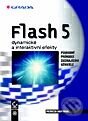 Kniha: Flash 5 (Patricia Hartman). Grada, 2001 Kniha: Flash 5 (Patricia Hartman). Grada, 2001