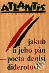 Kniha: Jakub a jeho pán (Milan Kundera). Atlantis, 1992 Kniha: Jakub a jeho pán (Milan Kundera). Atlantis, 1992
