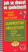 Kniha: Jak se chovat ve společnosti (Ivo Sedláček a Tomáš Sedláček). Computer Press, 2001 Kniha: Jak se chovat ve společnosti (Ivo Sedláček a Tomáš Sedláček). Computer Press, 2001