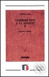 Kniha: Vznešené paní z 12. Století II (Georges Duby). Atlantis, 1999 Kniha: Vznešené paní z 12. Století II (Georges Duby). Atlantis, 1999