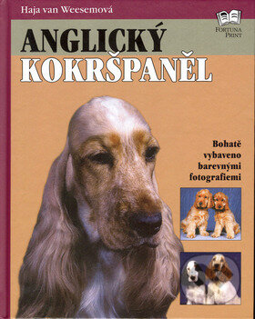 Kniha: Anglický kokršpaněl (Autorský kolektív). Fortuna Print, 2001 Kniha: Anglický kokršpaněl (Autorský kolektív). Fortuna Print, 2001