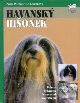 Kniha: Havanský bišonek (Autorský kolektiv). Fortuna Print, 2001 Kniha: Havanský bišonek (Autorský kolektiv). Fortuna Print, 2001