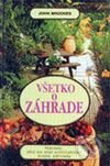 Kniha: Všetko o záhrade (John Brooks). Fortuna Print, 1999 Kniha: Všetko o záhrade (John Brooks). Fortuna Print, 1999