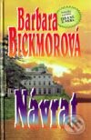 Kniha: Návrat (Barbara Bickmor). Slovenský spisovateľ, 2000 Kniha: Návrat (Barbara Bickmor). Slovenský spisovateľ, 2000