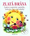 Kniha: Zlatá brána (Mária Ďuríčková). Slovenské pedagogické nakladateľstvo - Mladé letá, 1997 Kniha: Zlatá brána (Mária Ďuríčková). Slovenské pedagogické nakladateľstvo - Mladé letá, 1997