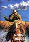 Kniha: Noční jezdec (Max Brand). Návrat, 1998 Kniha: Noční jezdec (Max Brand). Návrat, 1998