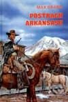 Kniha: Postrach Arkansasu (Max Brand). Návrat, 2000 Kniha: Postrach Arkansasu (Max Brand). Návrat, 2000