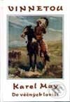 Kniha: Do věčných lovišť (Karel May). Návrat, 1994 Kniha: Do věčných lovišť (Karel May). Návrat, 1994