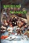Kniha: Kouzelné vánoce (May, McKiernan, Norton a Stasheff...). Návrat, 1993 Kniha: Kouzelné vánoce (May, McKiernan, Norton a Stasheff...). Návrat, 1993