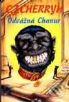 Kniha: Odvážná Chanur (C.J.Cherryh). Návrat, 1994 Kniha: Odvážná Chanur (C.J.Cherryh). Návrat, 1994