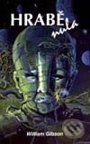 Kniha: Hrabě Nula (William Gibson). Návrat, 1998 Kniha: Hrabě Nula (William Gibson). Návrat, 1998