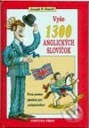 Kniha: Vyše 1300 anglických slovíčok (Autorský kolektiv). Fortuna Print, 1999 Kniha: Vyše 1300 anglických slovíčok (Autorský kolektiv). Fortuna Print, 1999