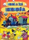 Kniha: Modrá a žltá lokomotíva (Haiden McAllister). Fortuna Print, 1997 Kniha: Modrá a žltá lokomotíva (Haiden McAllister). Fortuna Print, 1997