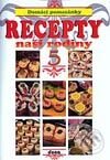 Kniha: Recepty naší rodiny 5 - Domácí pomazánky (Autorský kolektív). Dona Kniha: Recepty naší rodiny 5 - Domácí pomazánky (Autorský kolektív). Dona
