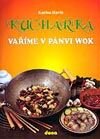 Kniha: Kuchařka: Vaříme v pánvi WOK (Karina Havlů). Dona, 2001 Kniha: Kuchařka: Vaříme v pánvi WOK (Karina Havlů). Dona, 2001