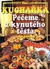 Kniha: Kuchařka - Pečeme z kynutého těsta (Libuše Šustalová). Dona Kniha: Kuchařka - Pečeme z kynutého těsta (Libuše Šustalová). Dona