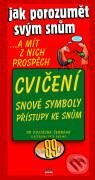 Kniha: Jak porozumět svým snům - cvičení - snové symboly - přístupy ke snům (Vojtěch Černý). Computer Press, 2001 Kniha: Jak porozumět svým snům - cvičení - snové symboly - přístupy ke snům (Vojtěch Černý). Computer Press, 2001