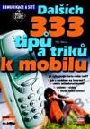 Kniha: Dalších 333 tipů a triků k mobilu (Petr Broža). Computer Press, 2001 Kniha: Dalších 333 tipů a triků k mobilu (Petr Broža). Computer Press, 2001