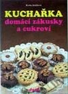 Kniha: Kuchařka - Domácí zákusky a cukroví (K. Jeništová). Dona Kniha: Kuchařka - Domácí zákusky a cukroví (K. Jeništová). Dona