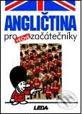 Kniha: Angličtina pro věčné začátečníky (L. Kollmannová). Leda, 2001 Kniha: Angličtina pro věčné začátečníky (L. Kollmannová). Leda, 2001