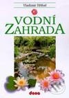 Kniha: Vodní zahrada (Vladimír Hříbal). Dona Kniha: Vodní zahrada (Vladimír Hříbal). Dona