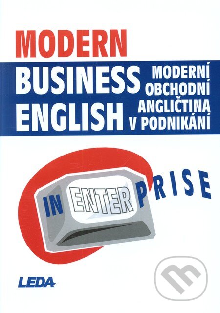 Kniha: Modern Business English In Enterprise (M. Kaftan). Leda, 2001 Kniha: Modern Business English In Enterprise (M. Kaftan). Leda, 2001