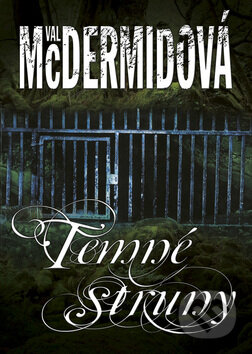 Kniha: Temné struny (Val McDermidová). BB/art, 2009 Kniha: Temné struny (Val McDermidová). BB/art, 2009