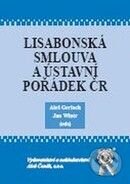 Kniha: Lisabonská smlouva a ústavní pořádek ČR (Aleš Gerloch a Jan Wintr). Aleš Čeněk, 2009 Kniha: Lisabonská smlouva a ústavní pořádek ČR (Aleš Gerloch a Jan Wintr). Aleš Čeněk, 2009